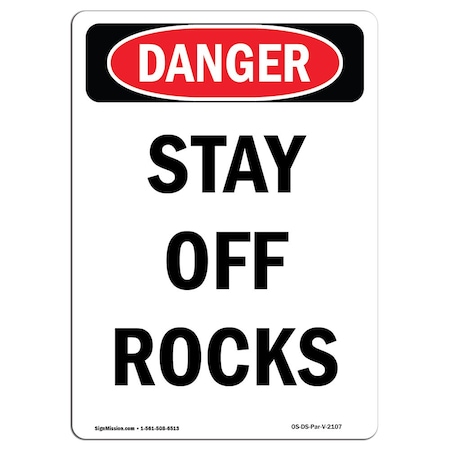 Signmission OSHA Danger Sign, Stay Off Rocks, 24in X 18in Rigid Plastic, 18" W, 24" L, Portrait OS-DS-P-1824-V-2107